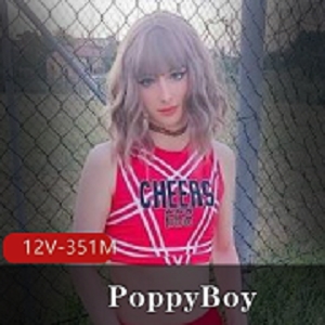 外国女神PoppyBoyOnlyFans资源合集351MB